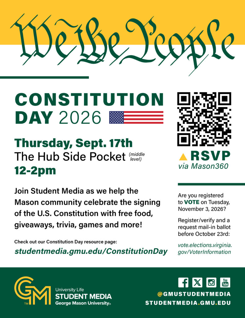 Constitution Day 2026: Thursday, September 17th from 12-2pm in The Hub Side Pocket. RSVP via Mason360!